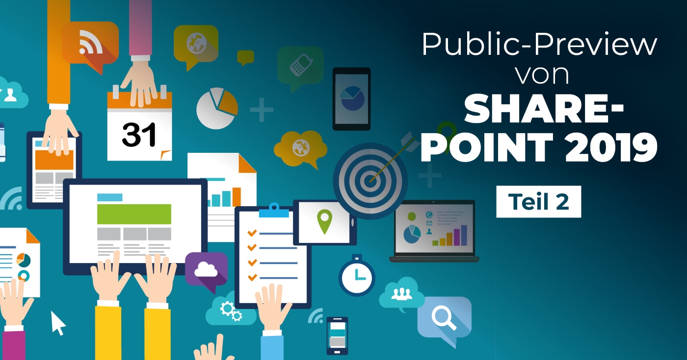 SharePoint 2019 – Public Preview – Teil 2