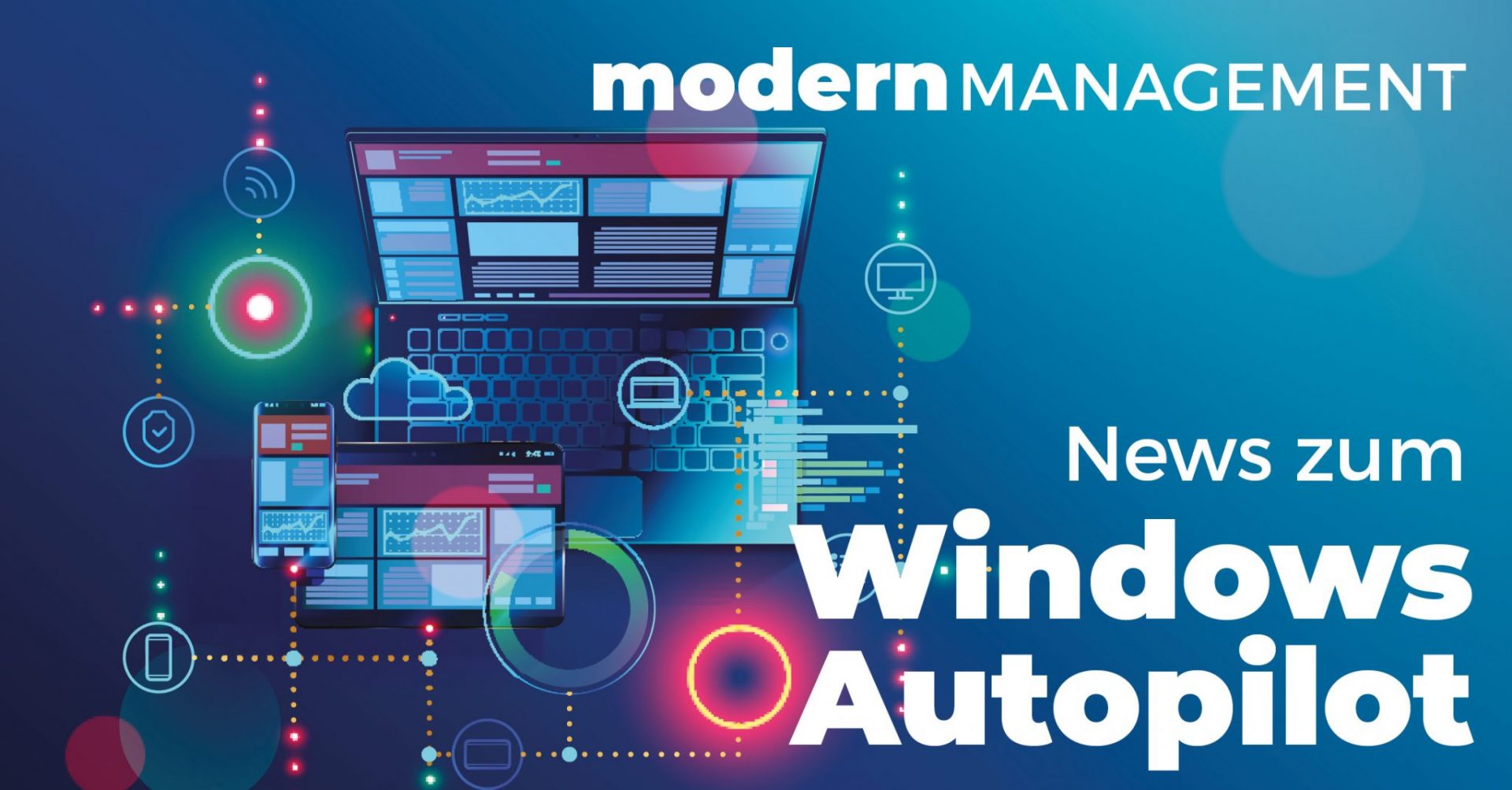 Modern Management – Windows Autopilot