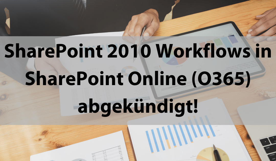 SharePoint 2010 Workflows in SharePoint Online (O365) wurden abgekündigt