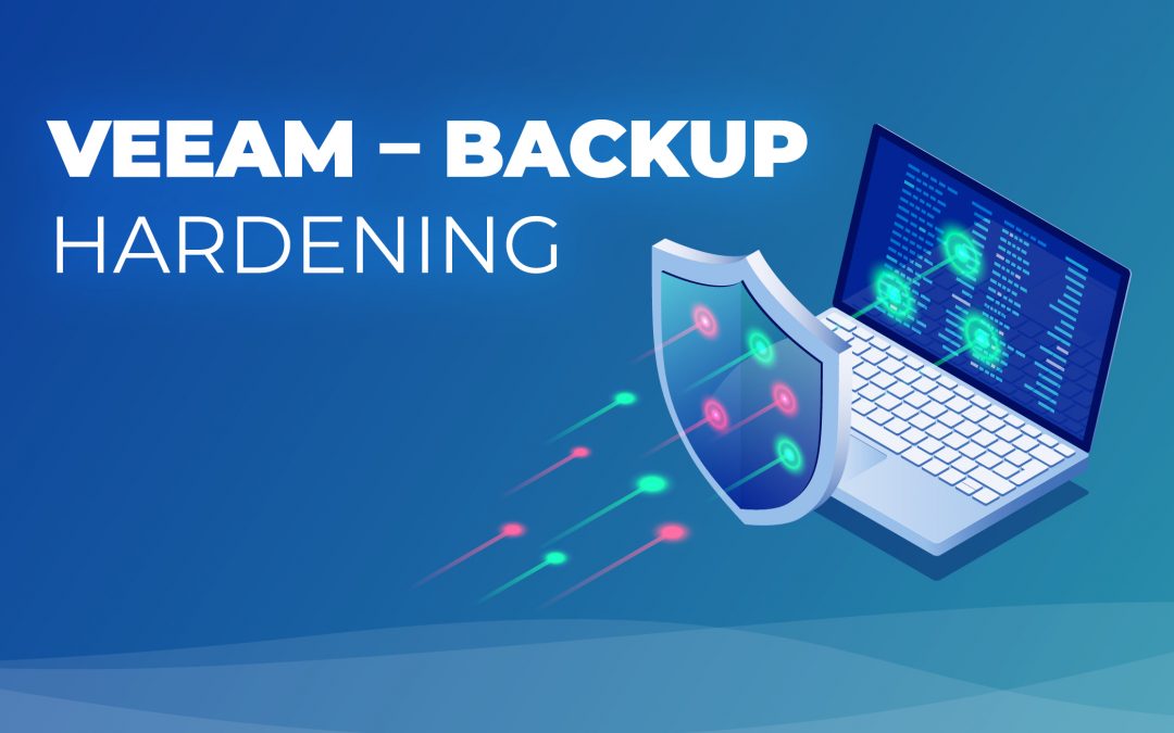 Backup Server Hardening (Härten) gegen Ransomware